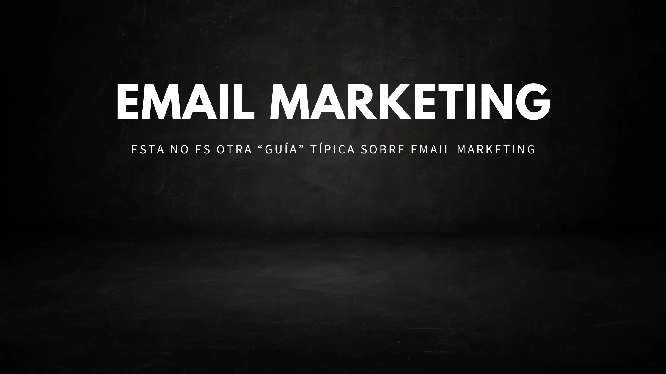 En este momento estás viendo Guía Email Marketing
