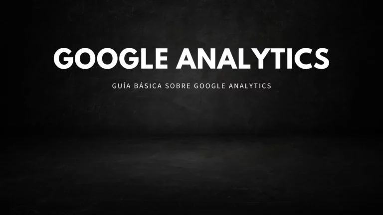 Lee más sobre el artículo Google Analytics