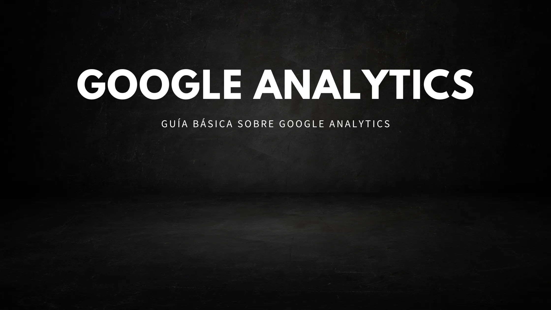 En este momento estás viendo Google Analytics