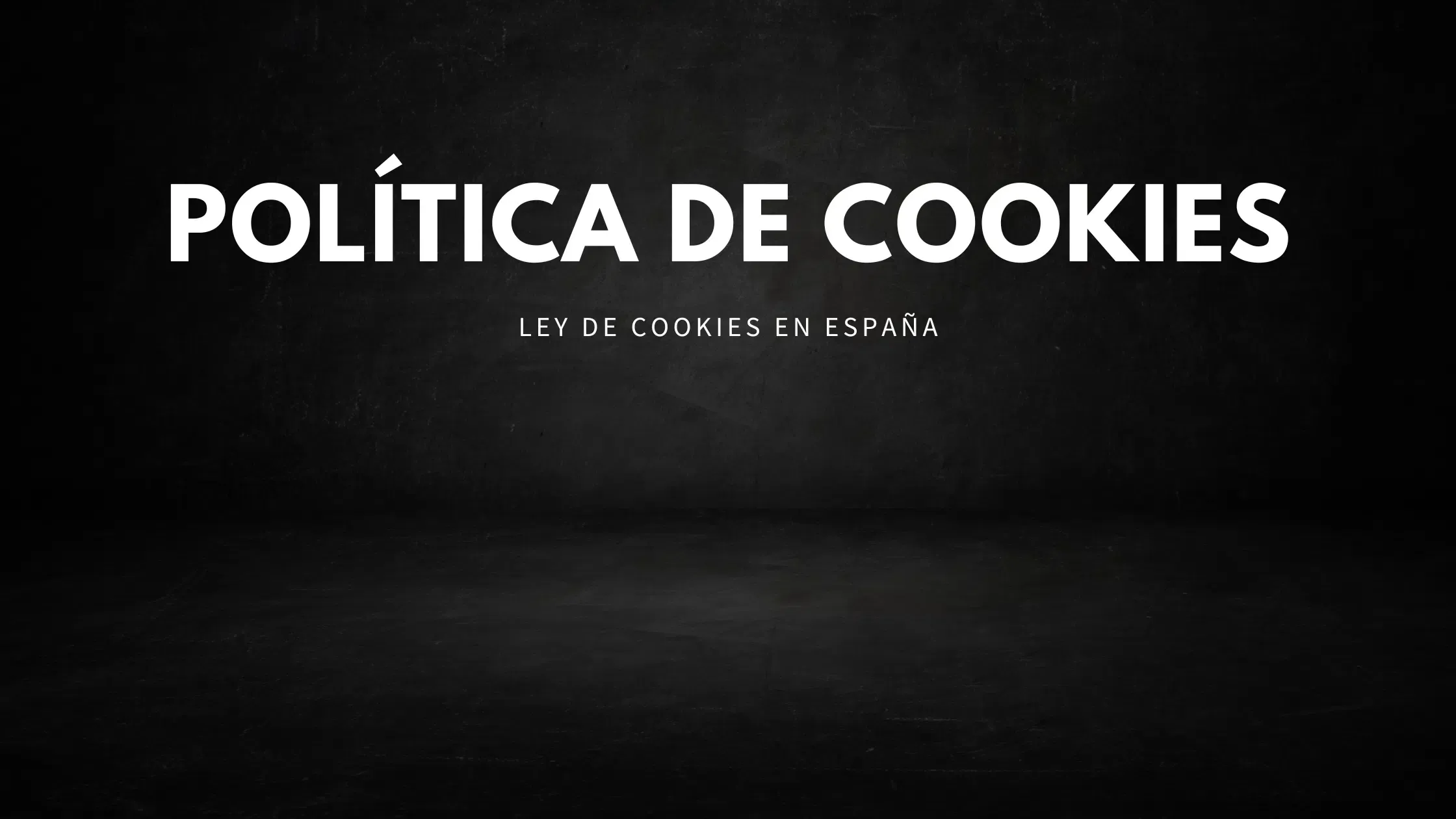 En este momento estás viendo Guía Política de Cookies