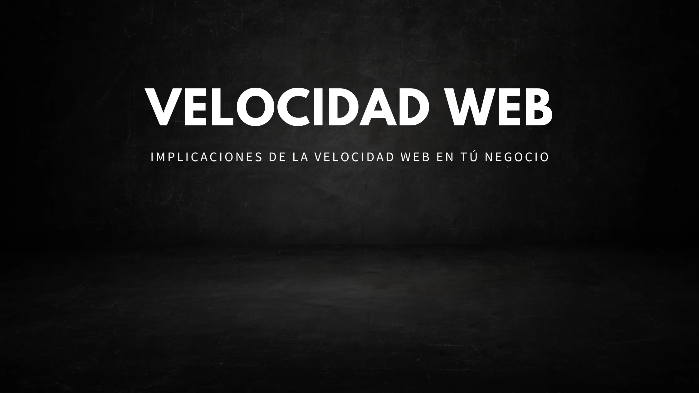 En este momento estás viendo Velocidad web: Por qué cada segundo cuenta